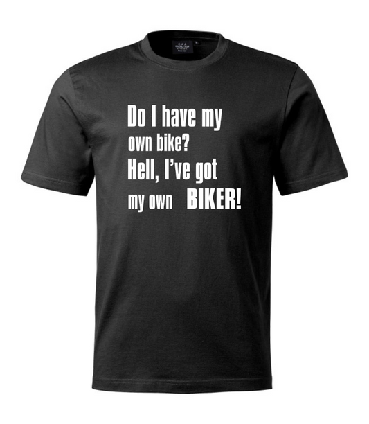 I´ve got my own Biker